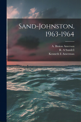 Sand-johnston, 1963-1964, De Amerson, A. Binion. Editorial Hassell Street Pr, Tapa Blanda En Inglés