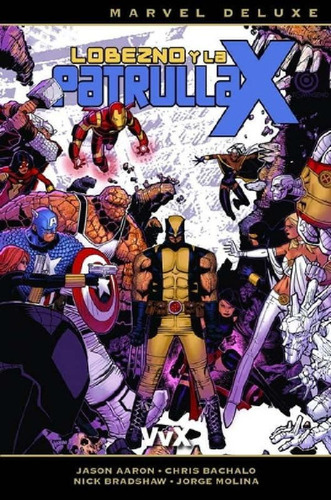 Libro - Comic Marvel Deluxe Lobezno Y La Patrulla - X 02: V