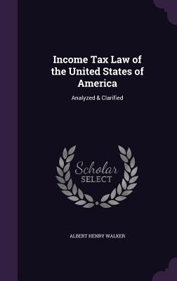 Libro Income Tax Law Of The United States Of America: Ana...