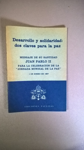 Desarrollo Y Solidaridad - Juan Pablo Ii 1987