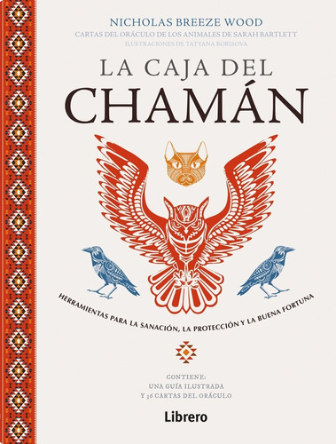 La Caja Del Chaman ( Libro + Cartas ) - Wood, Nicholas Breez