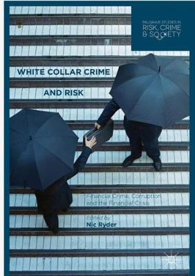 Libro White Collar Crime And Risk : Financial Crime, Corr...