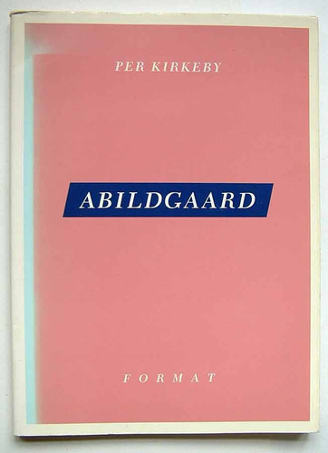 Abilgaard, Per Kirkeby. Estudio Sobre El Pintor Danés