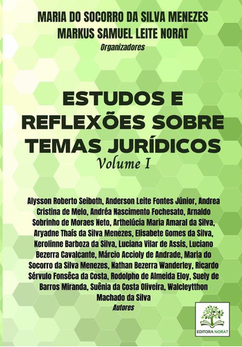 Estudos E Reflexões Sobre Temas Jurídicos: Volume I