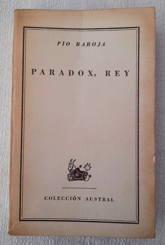 Paradox Rex - Pio Baroja - Espasa - Colección Austral #620