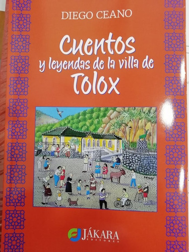 Libro Cuentos Y Leyendas De La Villa De Tolox