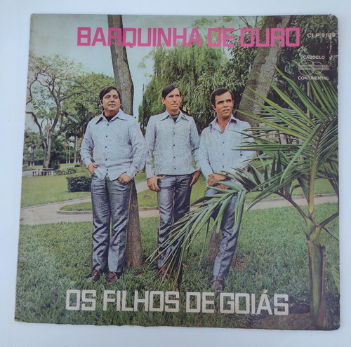 Lp Os Filhos De Goiás / Barquinha De Ouro 