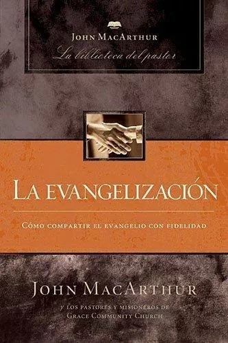 La Evangelización: La Biblioteca Del Pastor