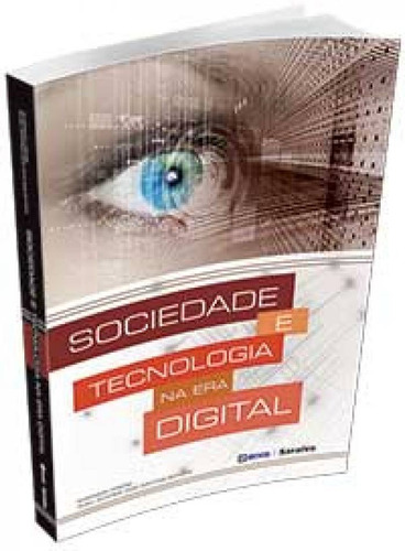 Sociedade e tecnologia na Era Digital, de Freire, Emerson. Editora Saraiva Educação S. A., capa mole em português, 2014