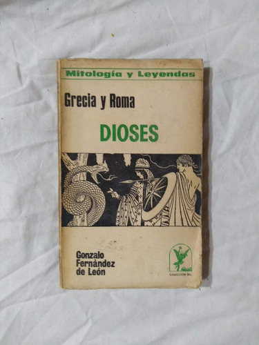 Dioses Grecia Y Roma - Fernández De León
