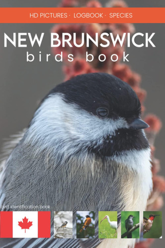Libro: New Brunswick Birds Book. Canadian Bird Watching New