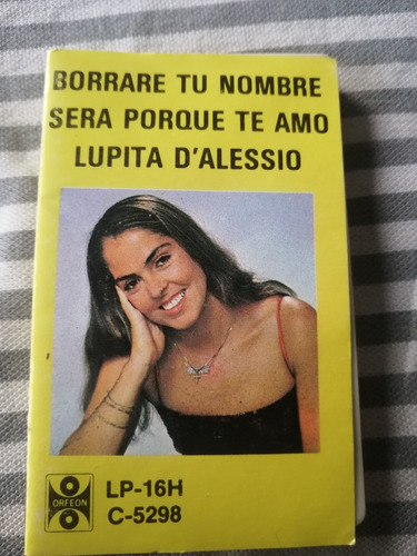 Lupita D Alessio-borrare Tu Nombre Por Qué Te Amo Cassette