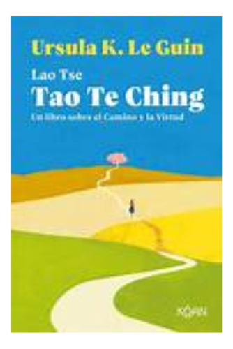 Tao Te Ching - Le Guin Ursula K.