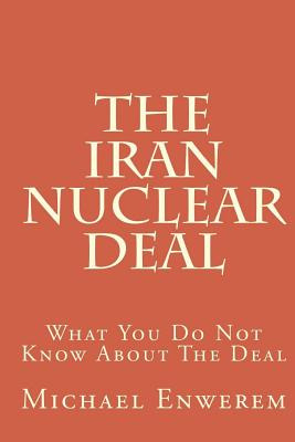 Libro The Iran Nuclear Deal: What You Do Not Know About T...