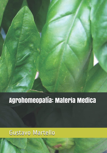 Libro: Agrohomeopatía: Materia Medica (spanish Edition)