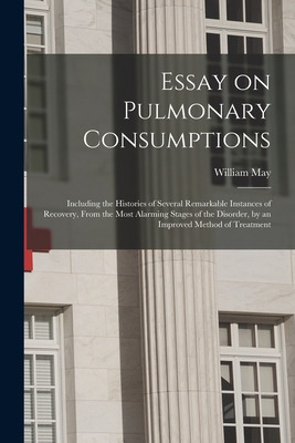 Libro Essay On Pulmonary Consumptions: Including The Hist...