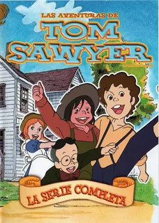 Las Aventuras De Tom Sawyer - Completa Español