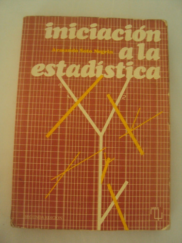 Libro Iniciación A La Estadística / Armando Soto Negrín