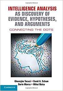 Intelligence Analysis As Discovery Of Evidence, Hypotheses, 