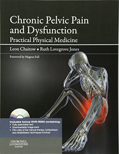 Chronic Pelvic Pain And Dysfunction - Chaitow Leon