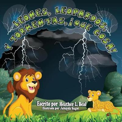 Libro Leones, Leopardos Y Tormentas, Que Cosa! (spanish E...