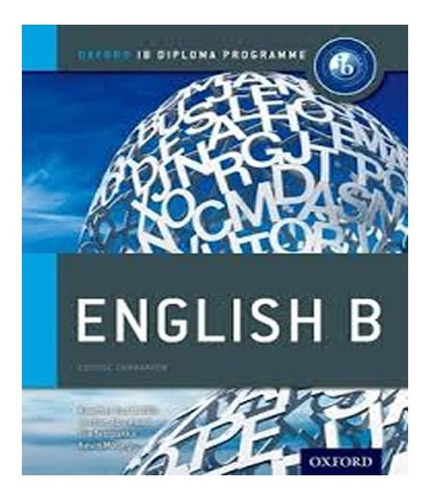 English B   Course Book: English B   Course Book, De Vários Autores. Editora Oxford, Capa Mole, Edição 1 Em Inglês