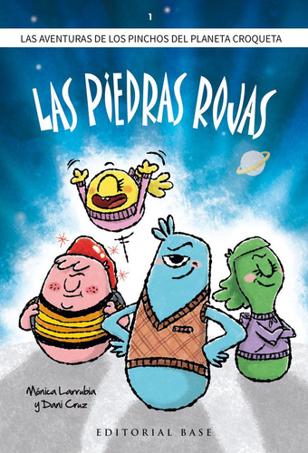 Libro Los Pinchos Del Planeta Croqueta. 1. Las Piedras Ro...