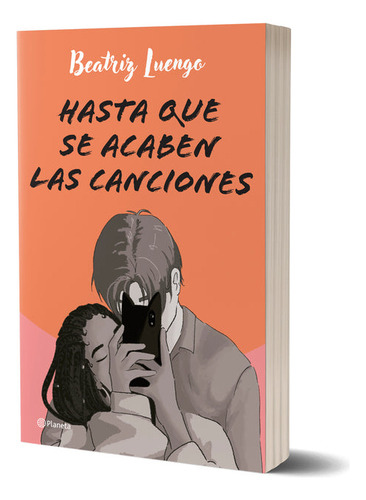 Libro. Beatriz Luengo. Hasta Que Se Acaben Las Canciones