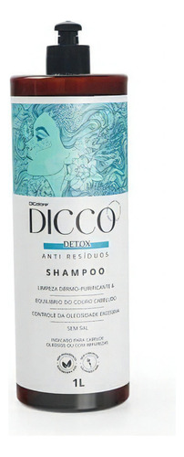  Shampoo Detox Anti Resíduos Limpeza Profunda - Dicco - 1l