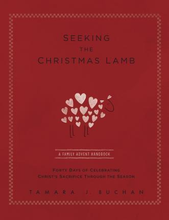 Libro Seeking The Christmas Lamb : A Family Advent Handbo...