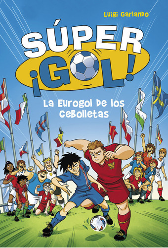 Libro La Eurogol De Los Cebolletas (sãºper Â­gol! 7)