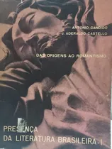 Comprar Antonio Candido               Presença Da Literatura Brasileira 1 Das Origens Ao Romantismo