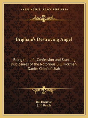 Libro Brigham's Destroying Angel: Being The Life, Confess...