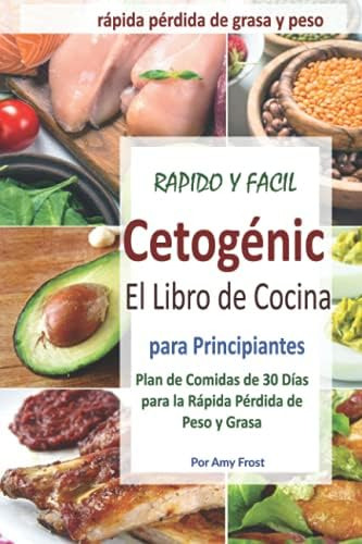 Libro: El Libro De Cocina Rápido Y Fácil Para La Dieta Cetog