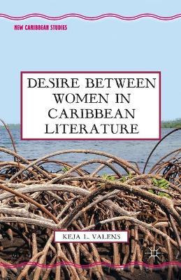 Libro Desire Between Women In Caribbean Literature -    ...