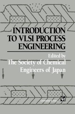 Libro Introduction To Vlsi Process Engineering - Y. Naka