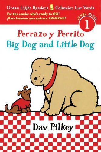 Big Dog Little Dog/perrazo Y Perrito (bilingual Spanish Reader Lv1), De Dav Pilkey. Editorial Houghton Mifflin, Tapa Blanda En Inglés