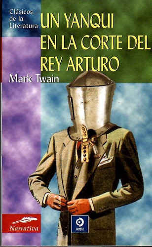 Libro: Un Yanqui En La Corte Del Rey Arturo / Mark Twain