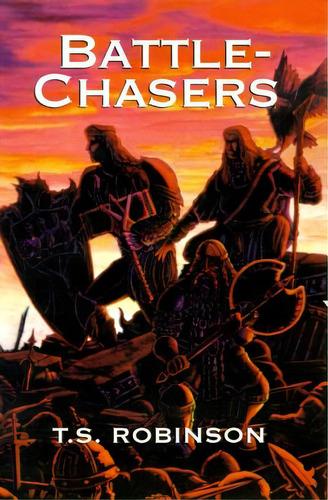 Battle-chasers, De Robinson, T. S.. Editorial Authorhouse, Tapa Blanda En Inglés