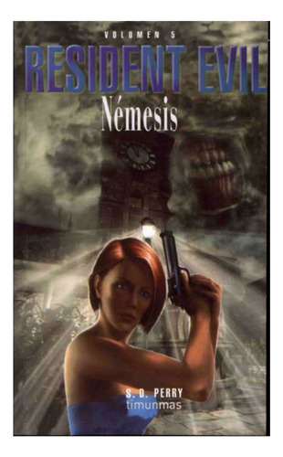 Resident Evil: Nemesis, Volumen 5 - S D Perry