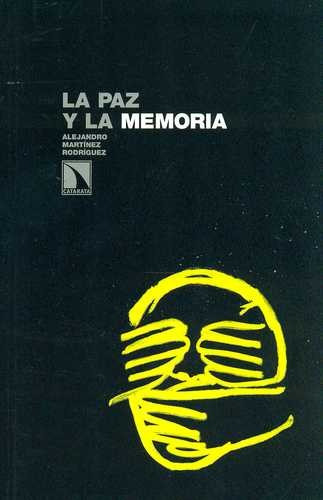 Libro Paz Y La Memoria, La