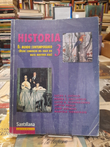 Historia 3 / Luchilo - Prislei - Suriano / Edita Santillana