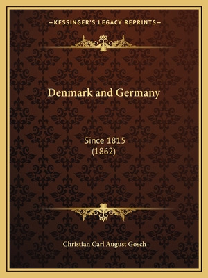 Libro Denmark And Germany: Since 1815 (1862) - Gosch, Chr...