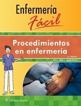 Webb. Procedimientos En Enfermería Enfermería Fácil - Lww,