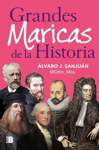 Grandes Maricas De La Historia - Sanjuán (@otto_mas)  - *