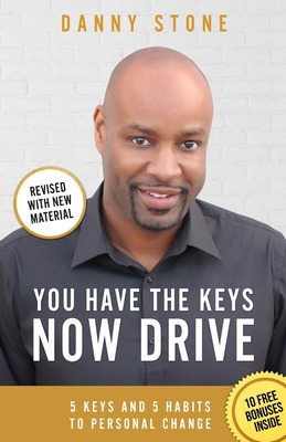 Libro You Have The Keys, Now Drive: 5 Keys And 5 Habits T...
