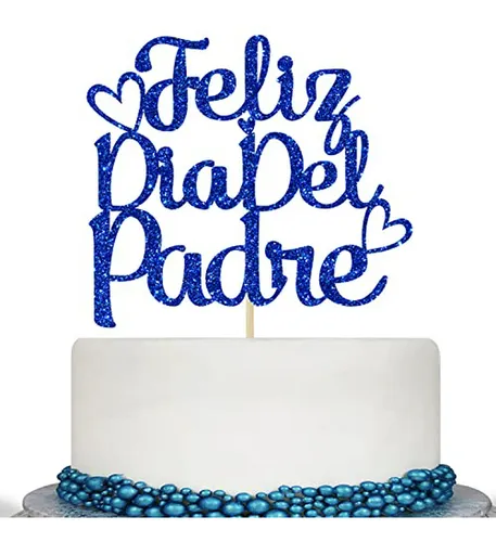 Decoración Para Pastel Día Del Padre, Cumpleaños Papá - Azul