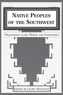 Libro Native Peoples Of The Southwest: Negotiating Land, ...