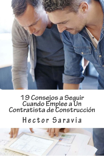 Libro: 19 Consejos A Seguir Cuando Emplee A Un Contratista D