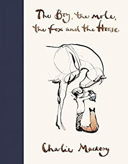 Libro The Boy, The Mole, The Fox And The Horse - Mackesy,...